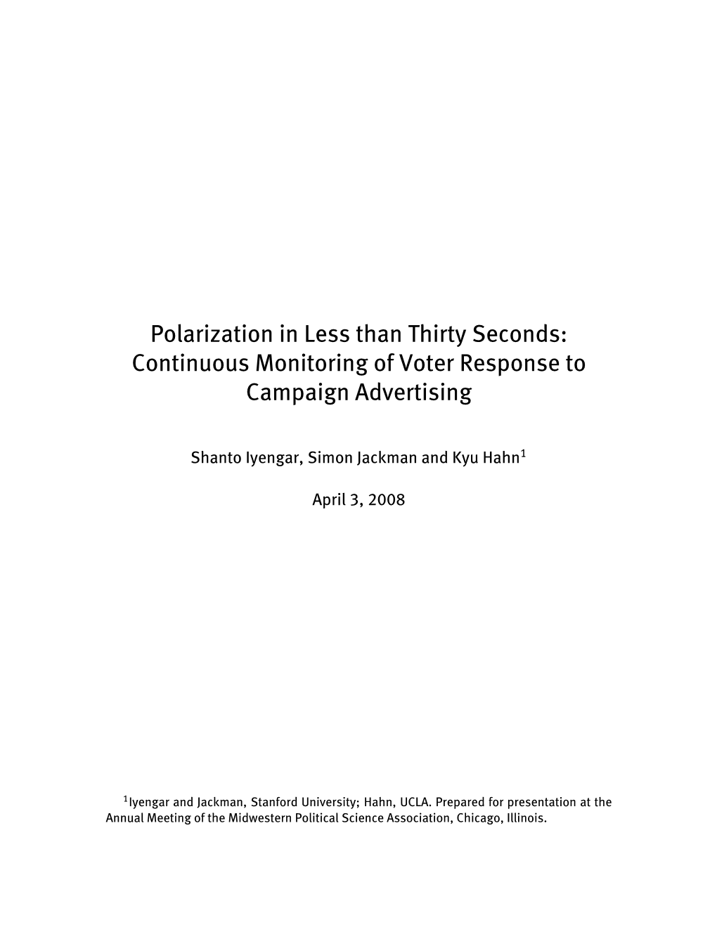 Polarization in Less Than Thirty Seconds: Continuous Monitoring of Voter Response to Campaign Advertising