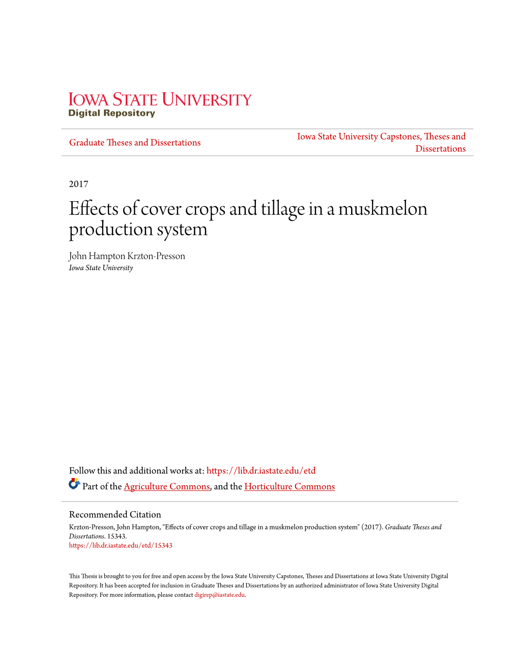 Effects of Cover Crops and Tillage in a Muskmelon Production System John Hampton Krzton-Presson Iowa State University