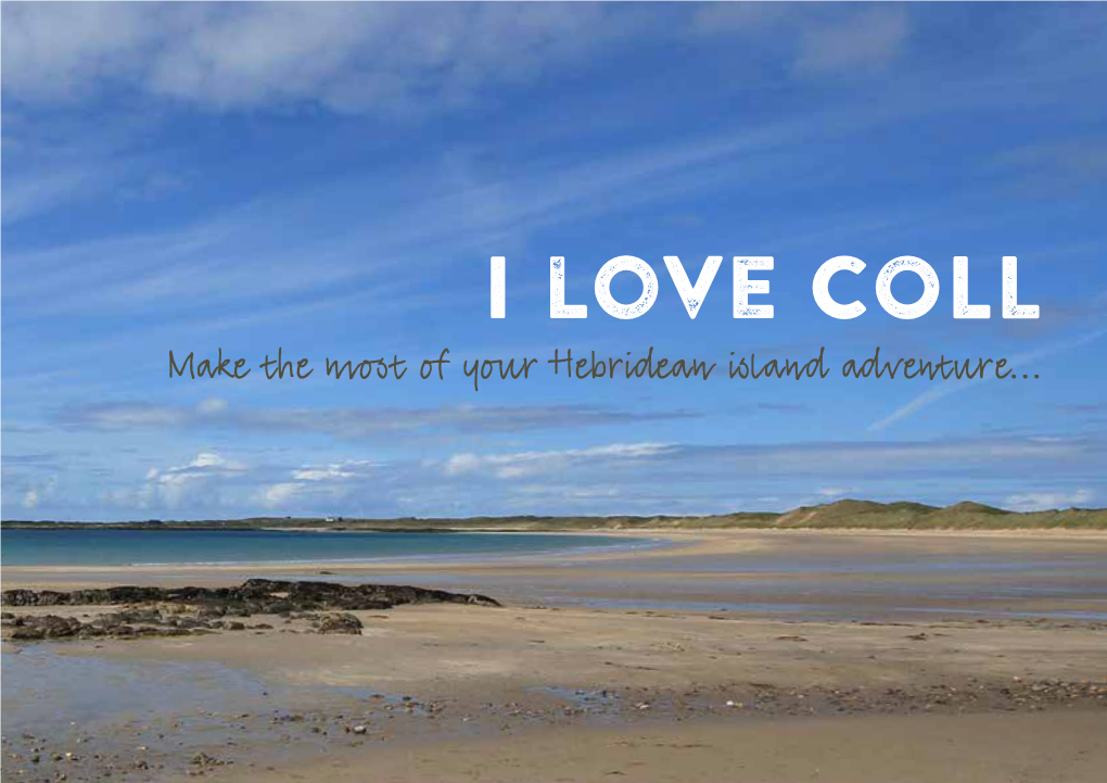 I Love COLL Make the Most of Your Hebridean Island Adventure