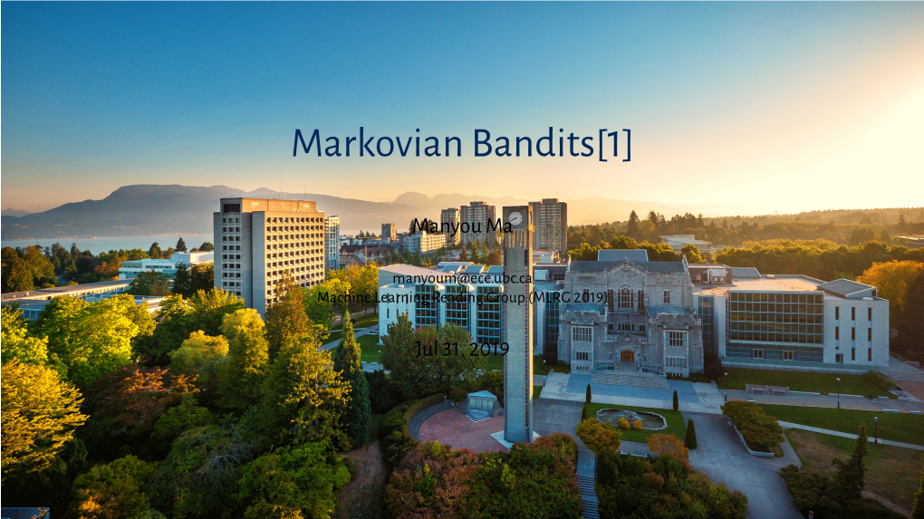 Markovian Banditsgittins1979bandit