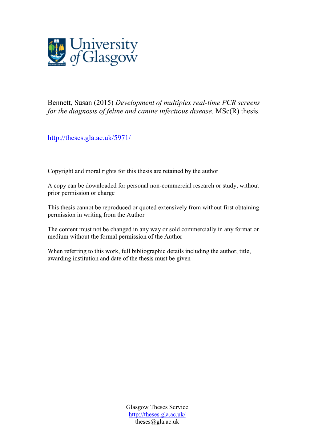 Bennett, Susan (2015) Development of Multiplex Real-Time PCR Screens for the Diagnosis of Feline and Canine Infectious Disease
