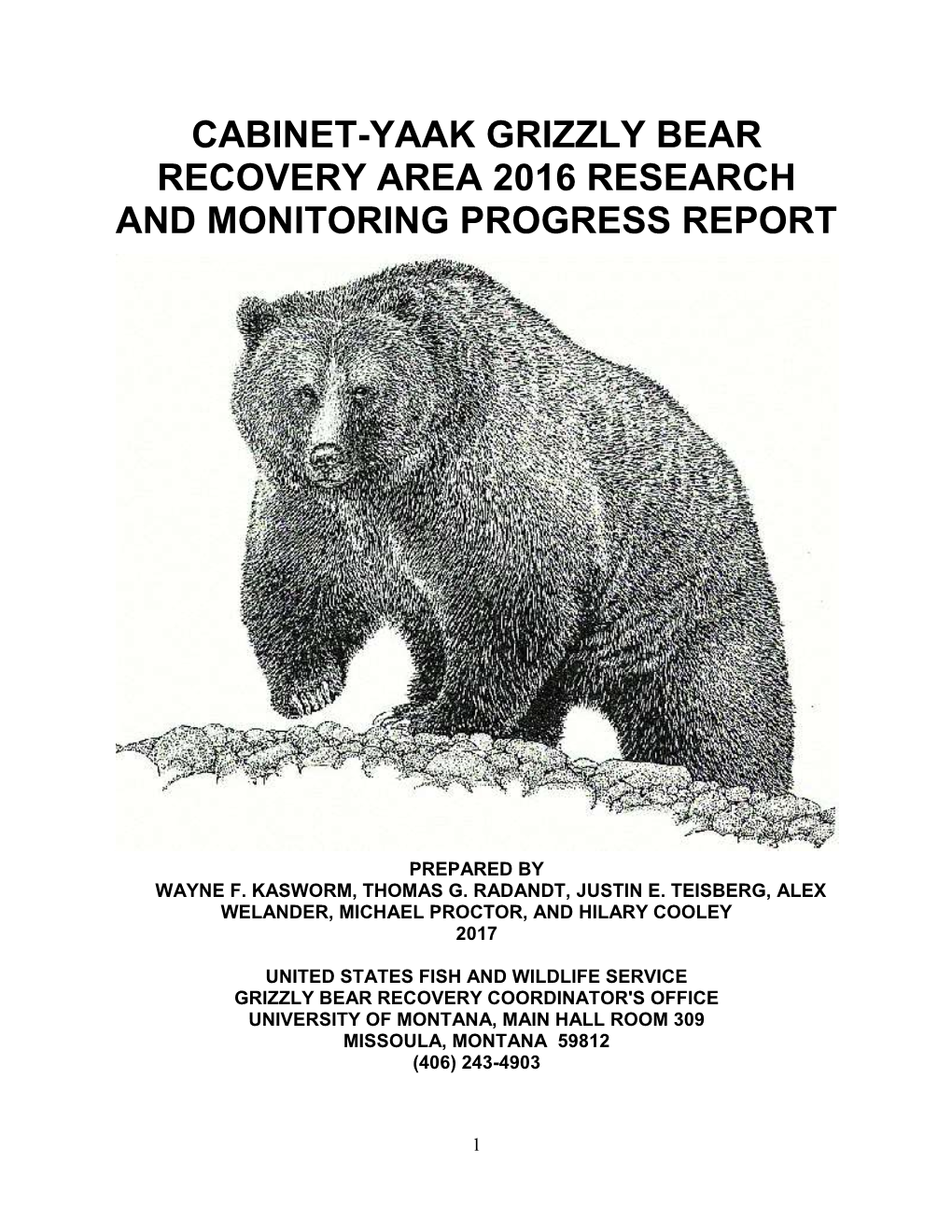 Cabinet-Yaak Grizzly Bear Recovery 2016 Research and Monitoring Progress Report