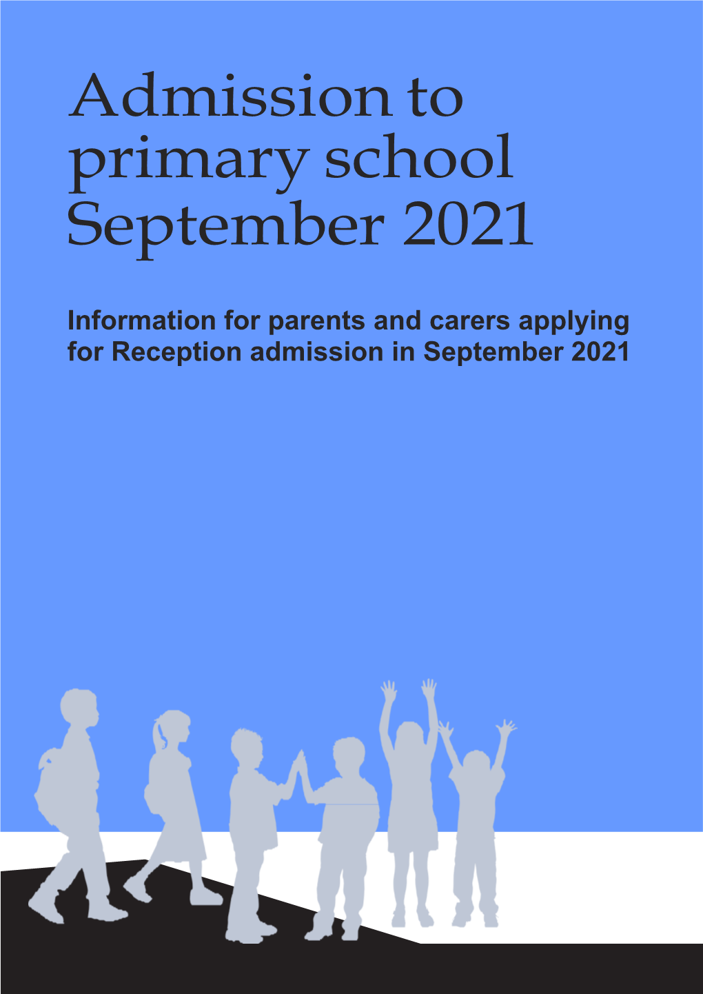 Admission to Primary School September 2021