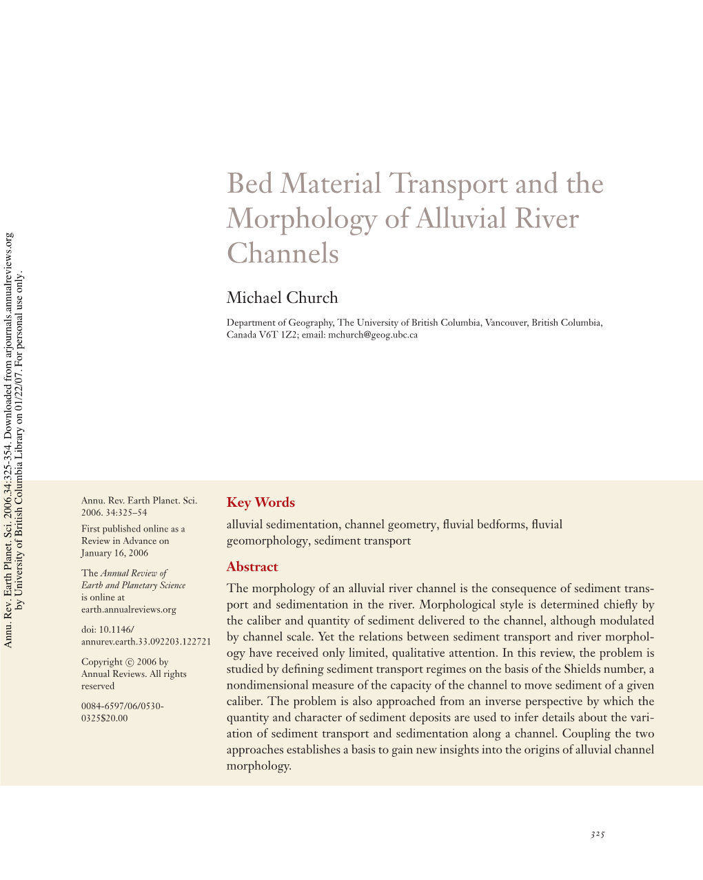 Bed Material Transport and the Morphology of Alluvial River Channels