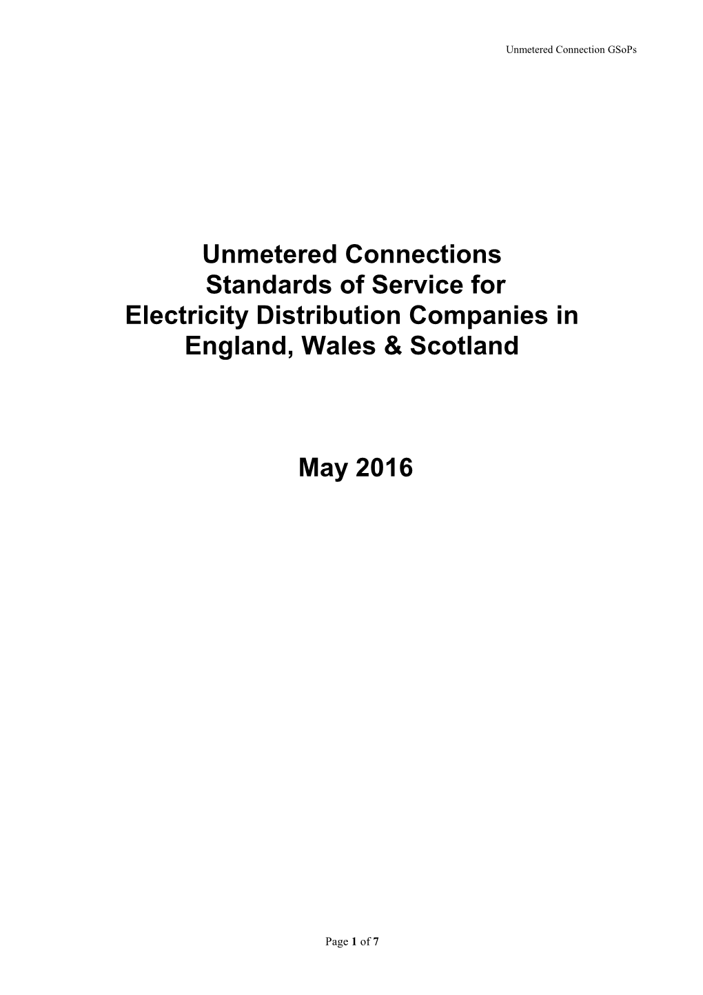 Unmetered Connections Standards of Service for Electricity Distribution Companies in England, Wales & Scotland May 2016