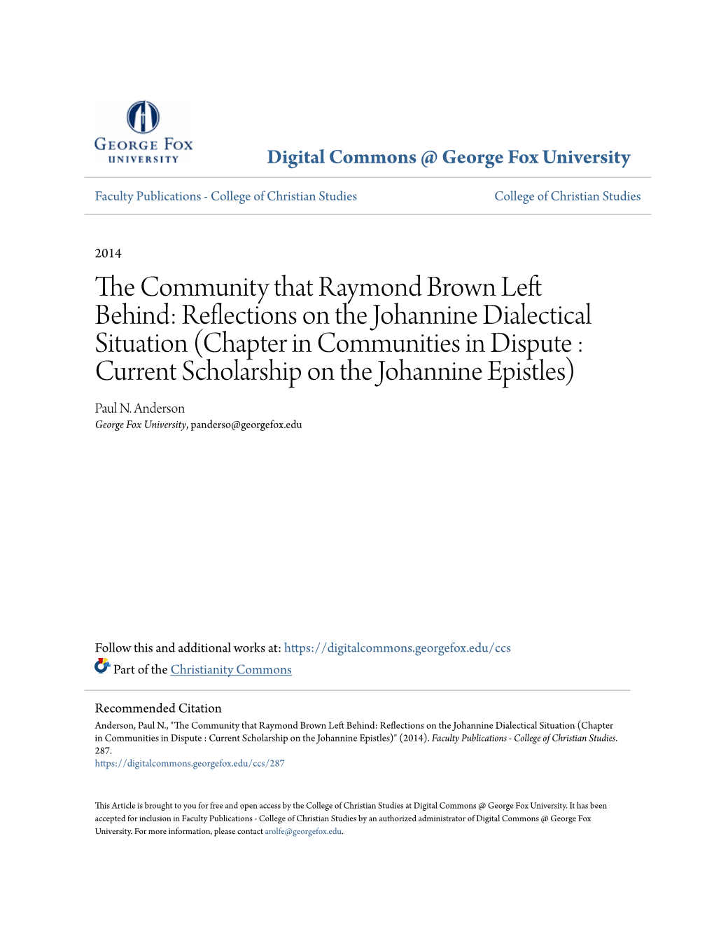 The Community That Raymond Brown Left Behind: Reflections on the Johannine Dialectical Situation1
