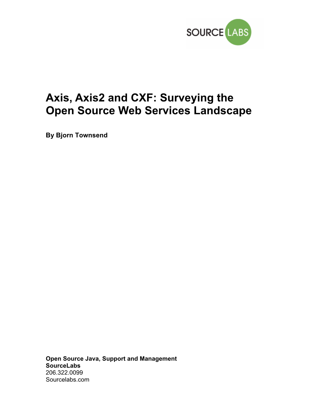 Axis, Axis2 and CXF: Surveying the Open Source Web Services Landscape