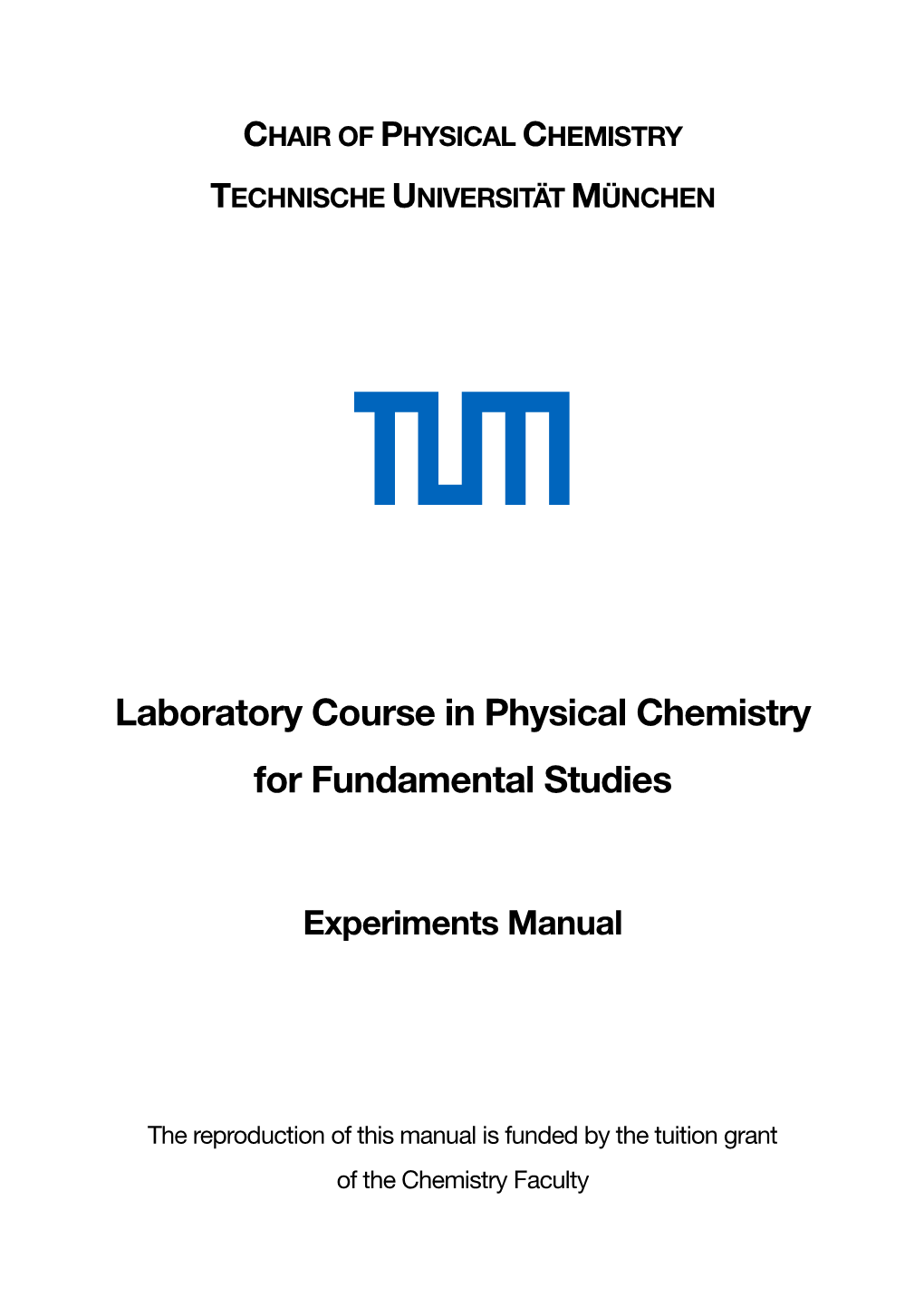 Laboratory Course in Physical Chemistry for Fundamental Studies
