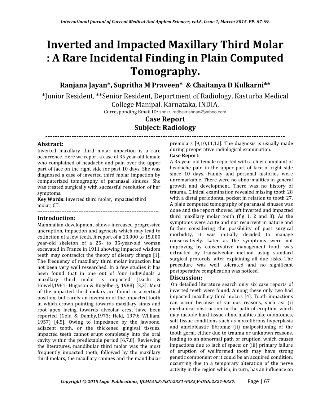 Inverted and Impacted Maxillary Third Molar : a Rare Incidental Finding in Plain Computed Tomography