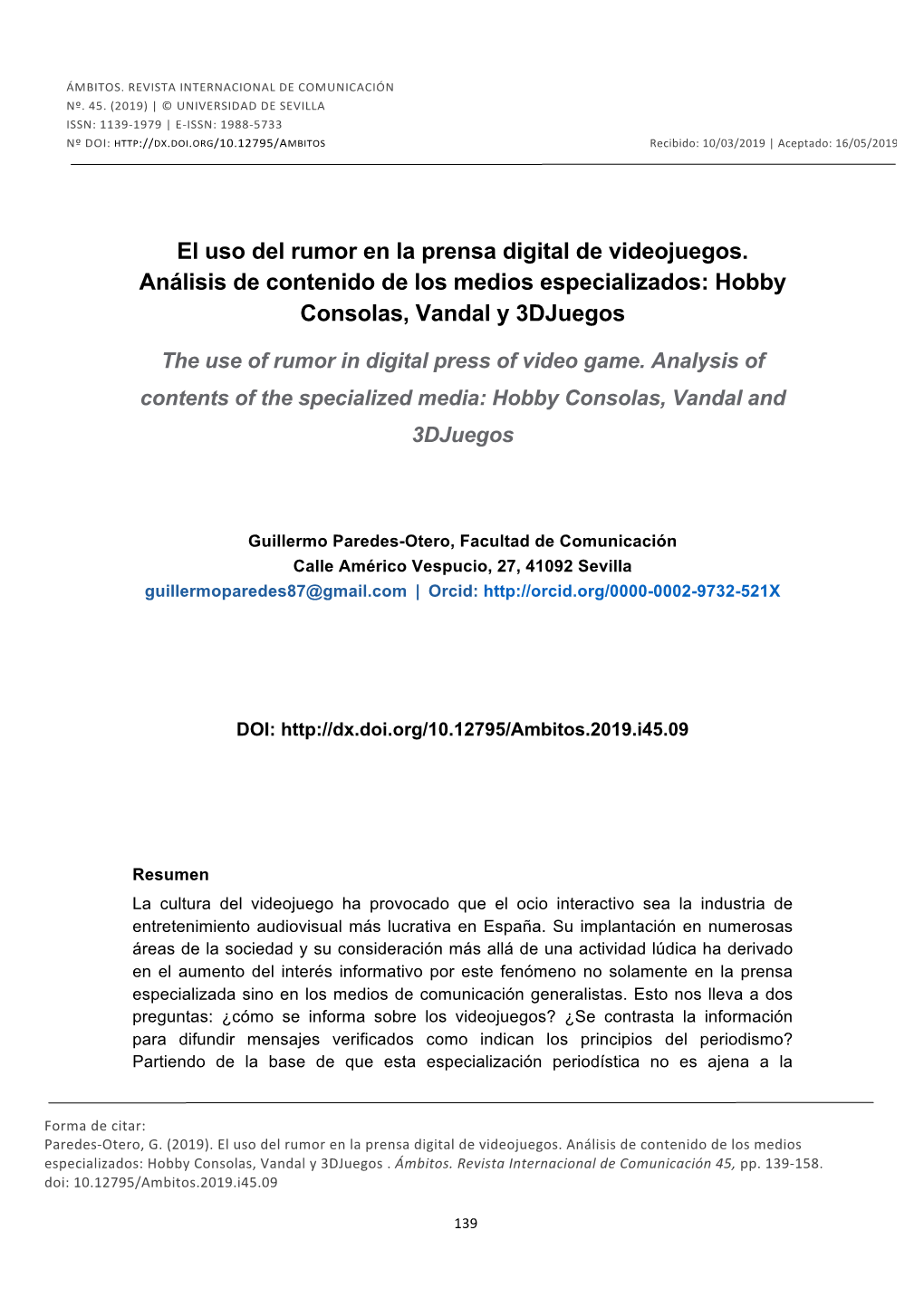 El Uso Del Rumor En La Prensa Digital De Videojuegos. Análisis De Contenido De Los Medios Especializados: Hobby Consolas, Vandal Y 3Djuegos