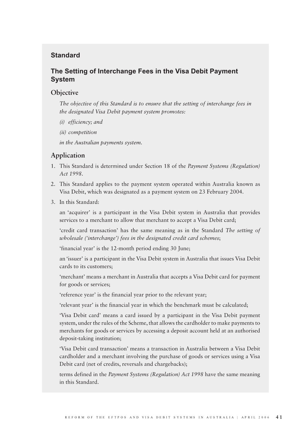 The Setting of Interchange Fees in the Visa Debit Payment System