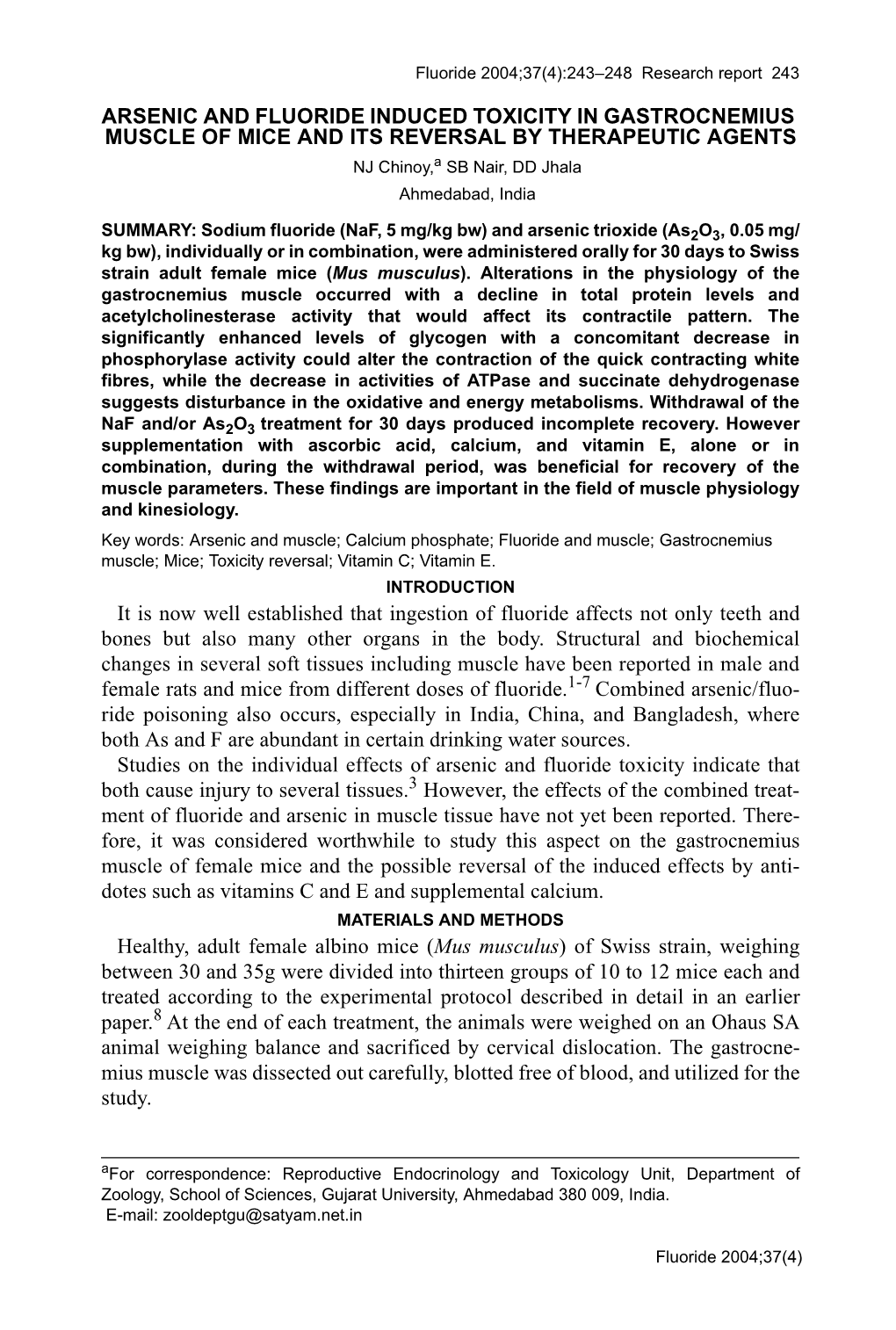 ARSENIC and FLUORIDE INDUCED TOXICITY in GASTROCNEMIUS MUSCLE of MICE and ITS REVERSAL by THERAPEUTIC AGENTS NJ Chinoy,A SB Nair, DD Jhala Ahmedabad, India