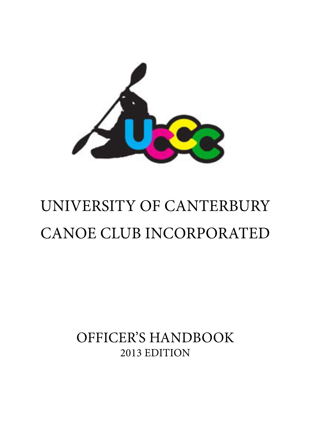 University of Canterbury Canoe Club INCORPORATED