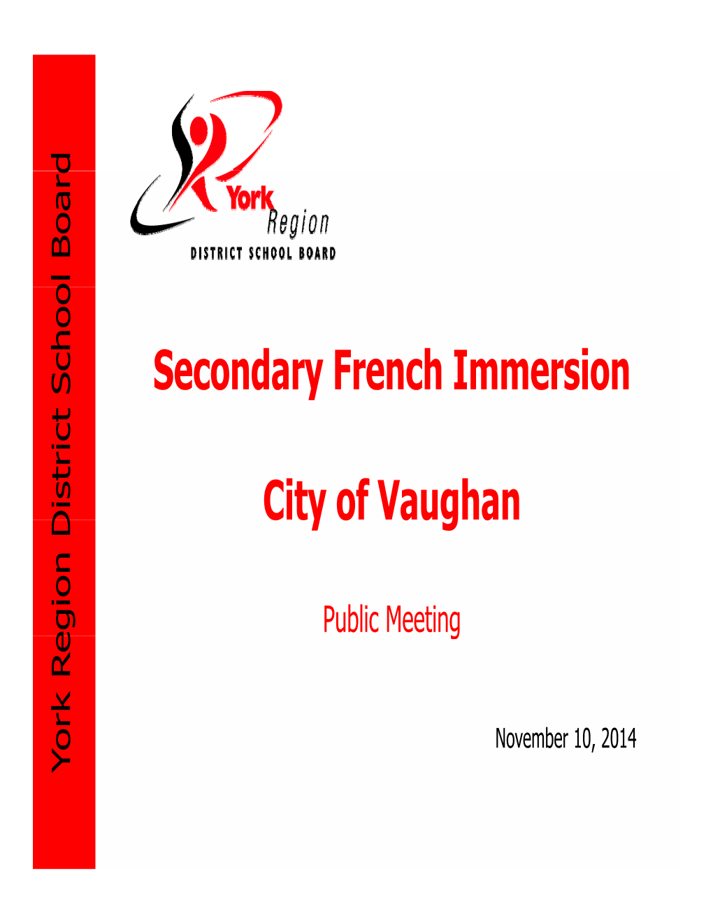 Secondary French Immersion City of Vaughan C Ty O Aug A
