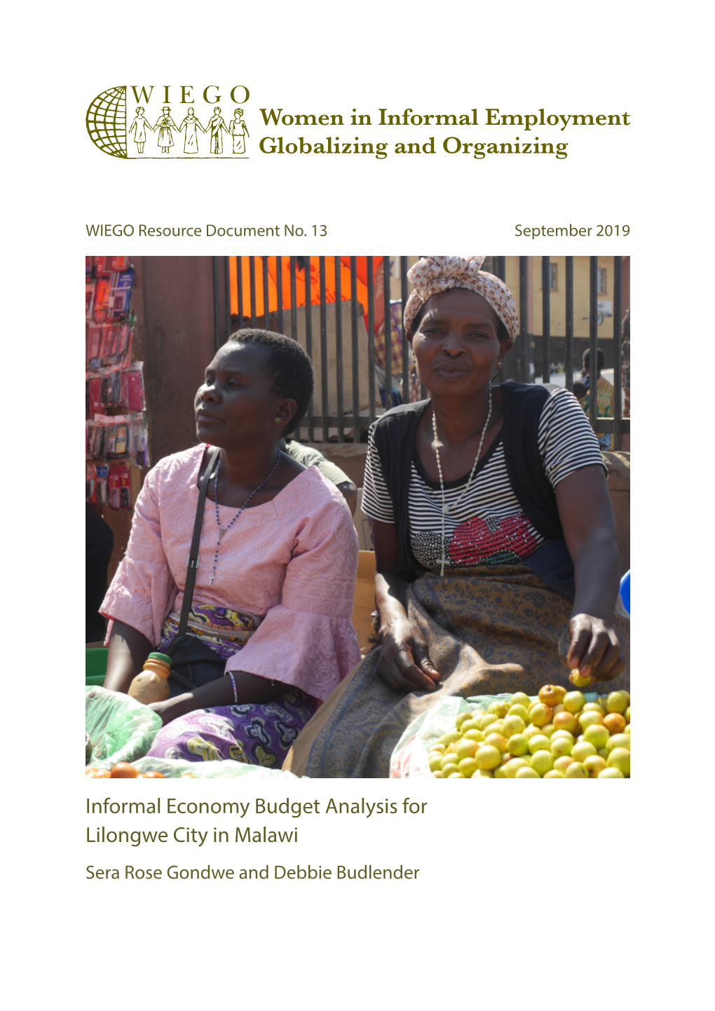 Informal Economy Budget Analysis for Lilongwe City in Malawi Sera Rose Gondwe and Debbie Budlender WIEGO Resource Documents