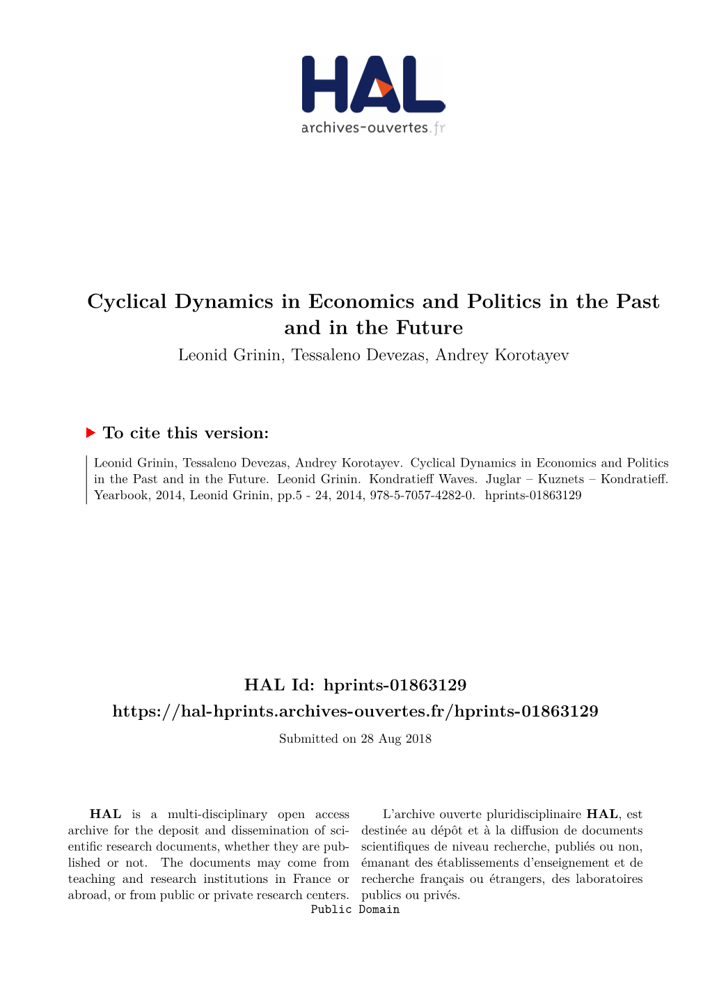 Cyclical Dynamics in Economics and Politics in the Past and in the Future Leonid Grinin, Tessaleno Devezas, Andrey Korotayev