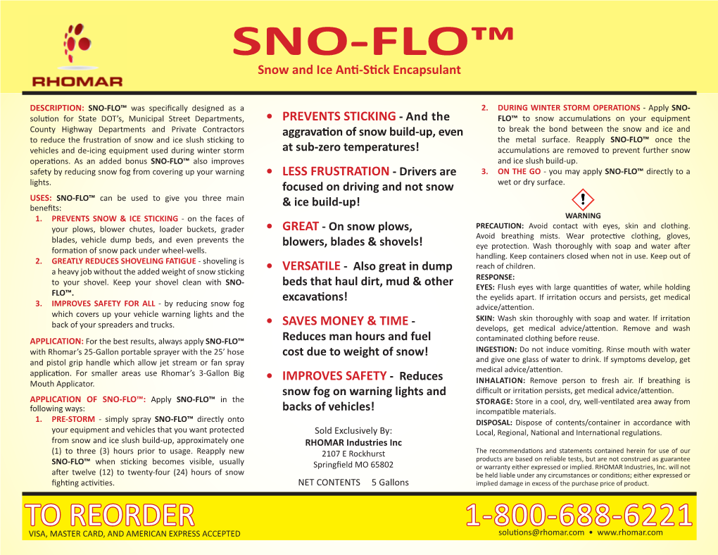 SNO-FLO™ Snow and Ice Anti-Stick Encapsulant