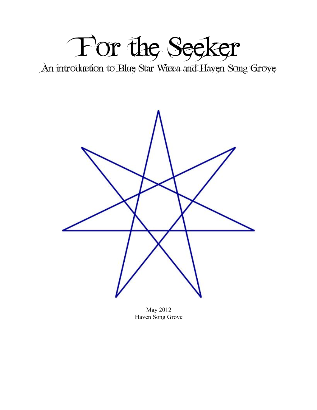 For the Seeker an Introduction to Blue Star Wicca and Haven Song Grove