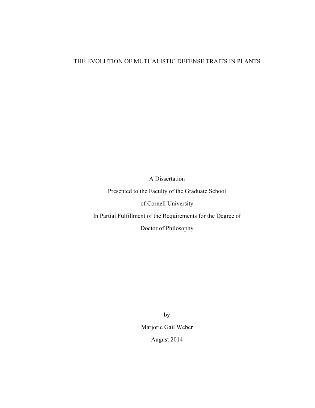 The Evolution of Mutualistic Defense Traits in Plants A