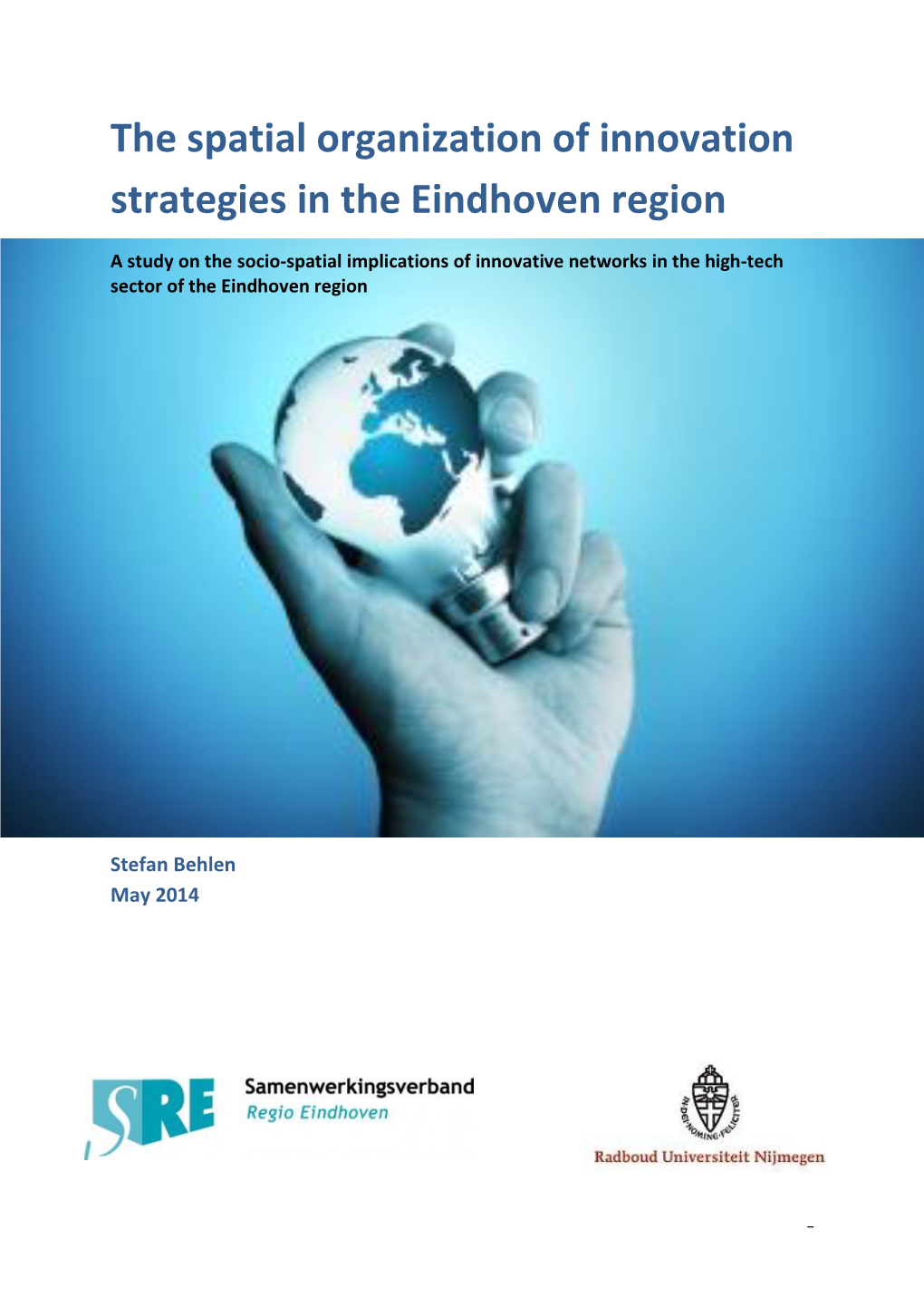 The Spatial Organization of Innovation Strategies in the Eindhoven Region