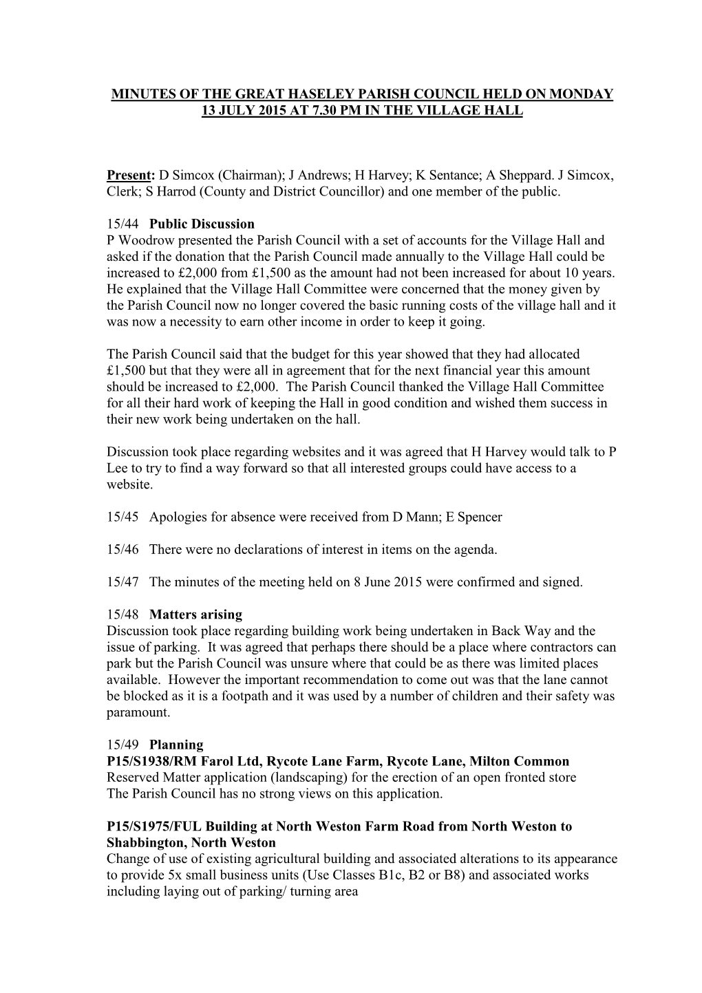 Minutes of the Great Haseley Parish Council Held on Monday 13 July 2015 at 7.30 Pm in the Village Hall