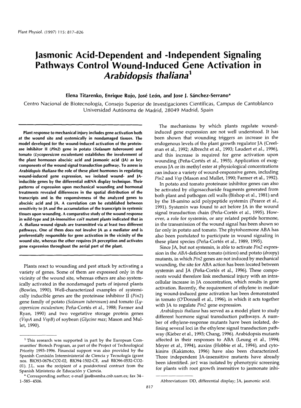 Jasmonic Acid-Dependent and Hdependent Signaling Pathways Control Wound-Induced Gene Activation in Arabidopsis Fhaliana’