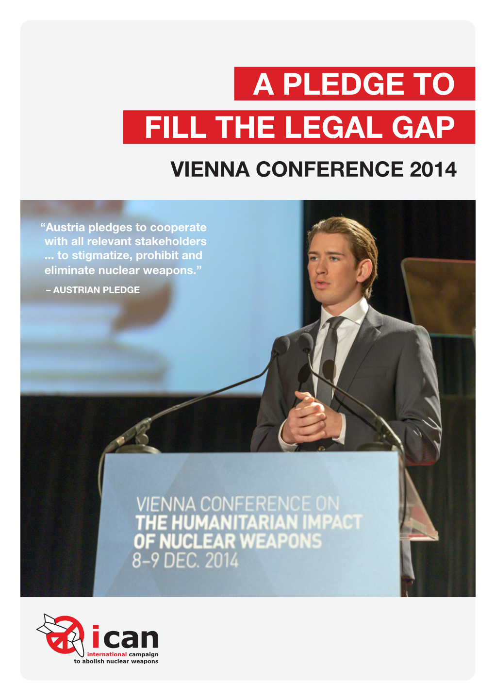 A Pledge to Fill the Legal Gap Vienna Conference 2014