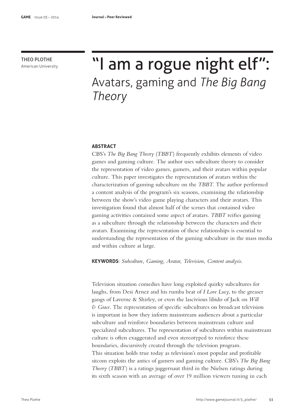 “I Am a Rogue Night Elf”: Avatars, Gaming and the Big Bang Theory