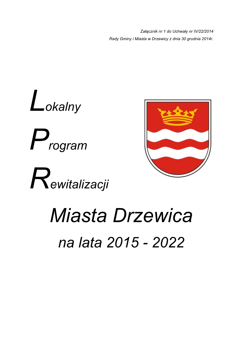 Miasta Drzewica Na Lata 2015 - 2022