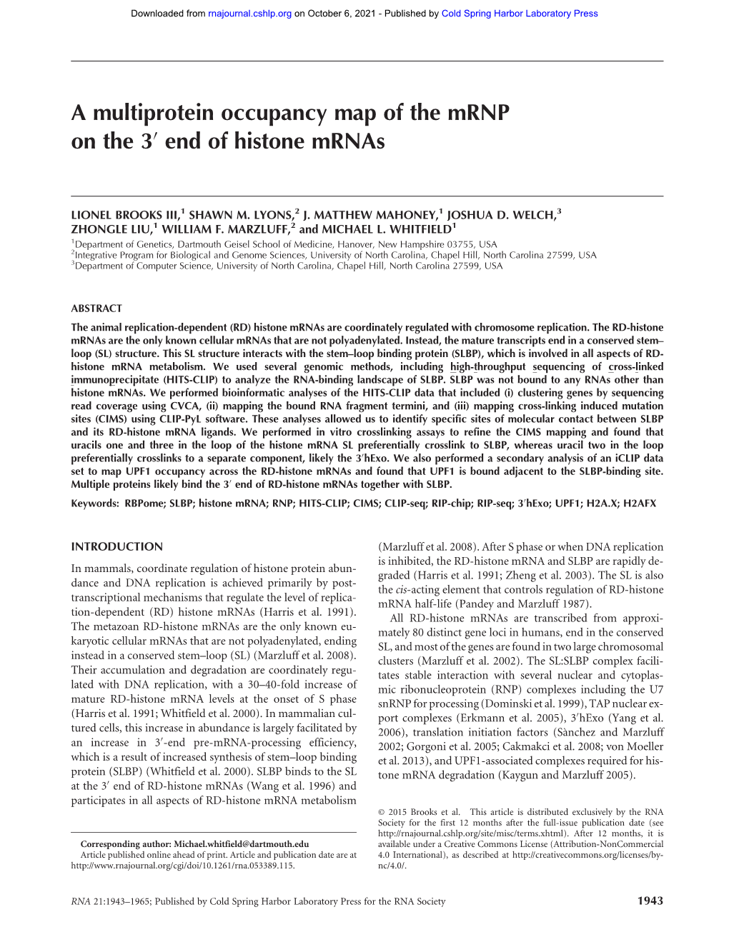 A Multiprotein Occupancy Map of the Mrnp on the 3 End of Histone