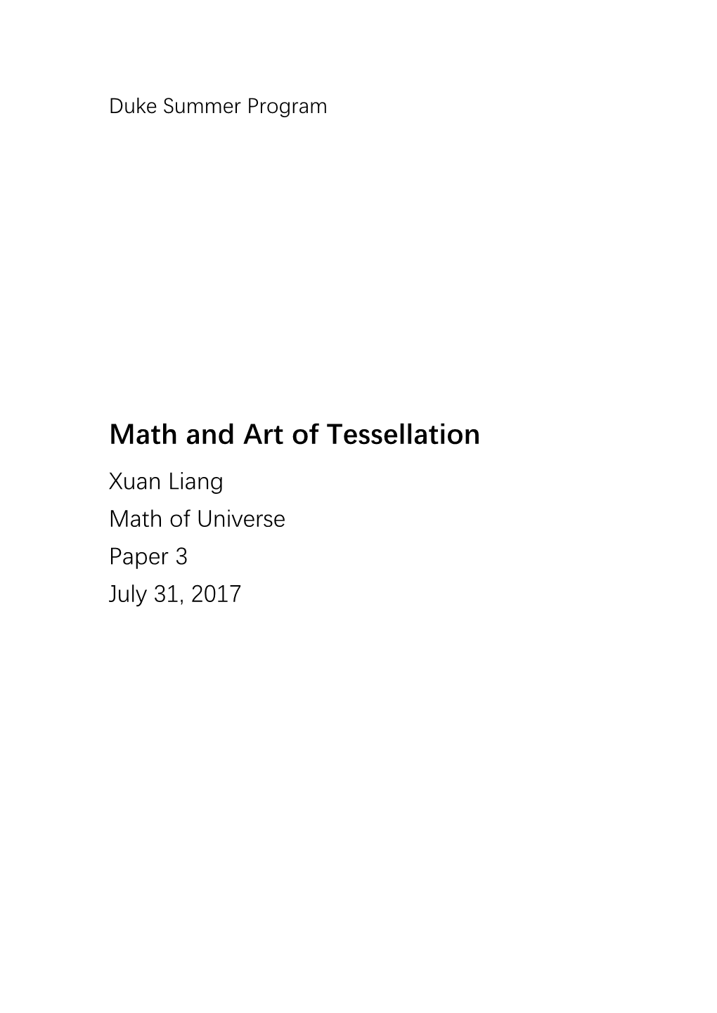 Math and Art of Tessellation Xuan Liang Math of Universe Paper 3 July 31, 2017