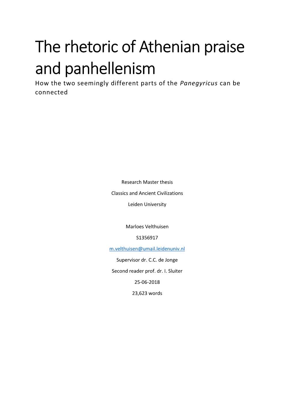 The Rhetoric of Athenian Praise and Panhellenism How the Two Seemingly Different Parts of the Panegyricus Can Be Connected