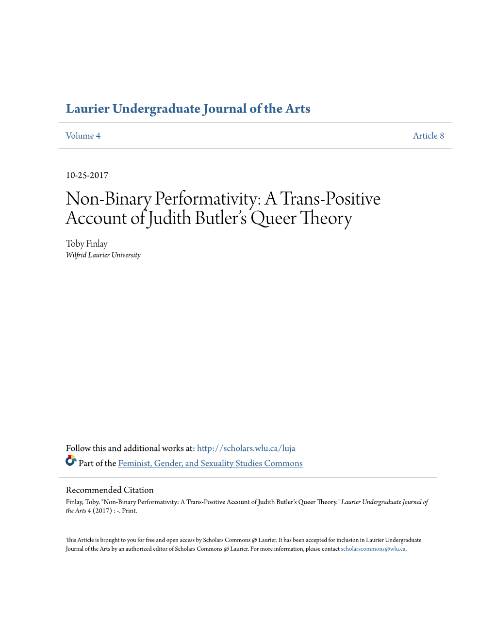 Non-Binary Performativity: a Trans-Positive Account of Judith Butler’S Queer Theory Toby Finlay Wilfrid Laurier University