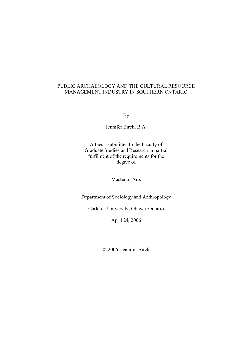 Public Archaeology and the Cultural Resource Management Industry in Southern Ontario