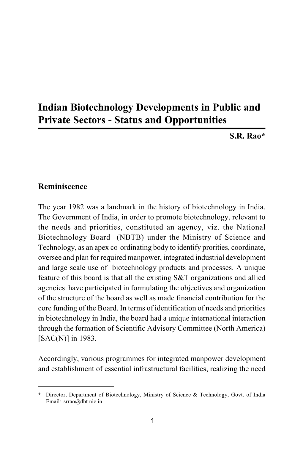Indian Biotechnology Developments in Public and Private Sectors - Status and Opportunities S.R