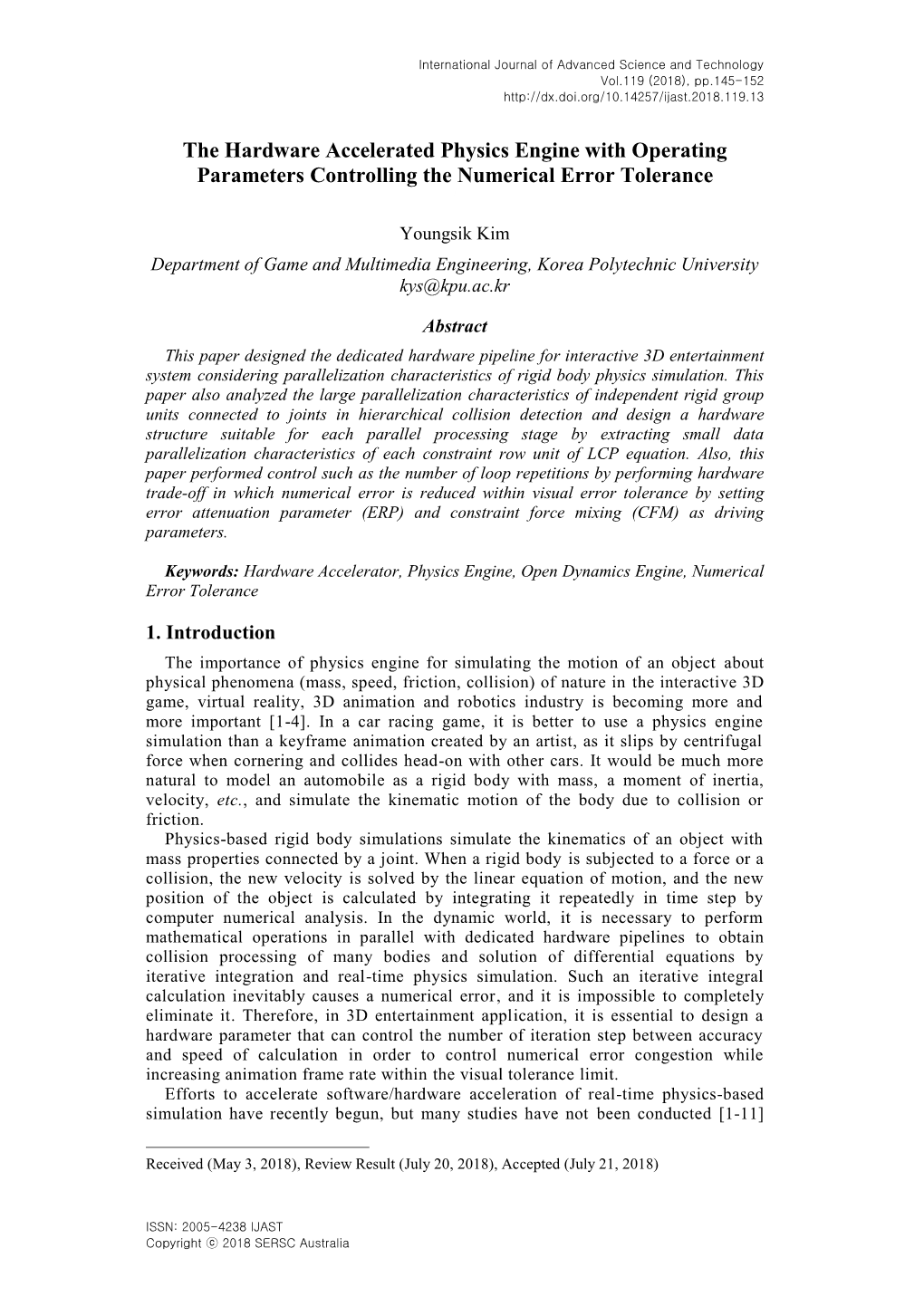 The Hardware Accelerated Physics Engine with Operating Parameters Controlling the Numerical Error Tolerance 1