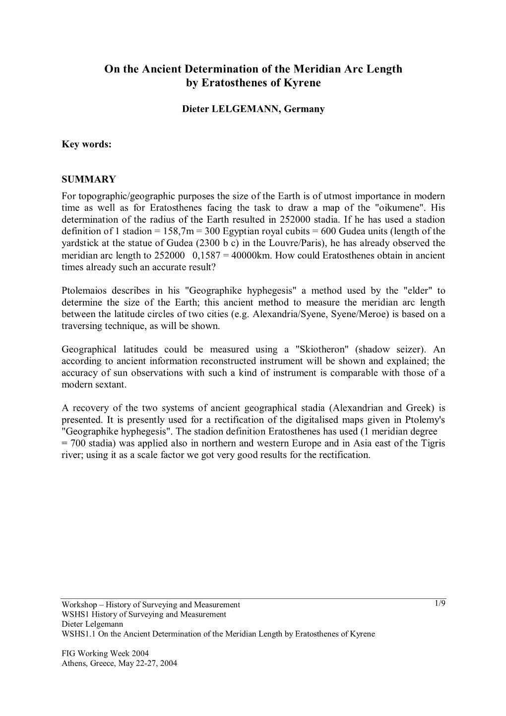 On the Ancient Determination of the Meridian Arc Length by Eratosthenes of Kyrene