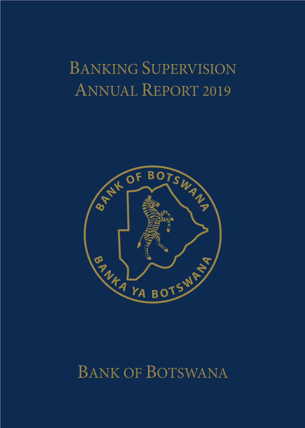 Banking Supervision Annual Report 2019 Bank of Botswana