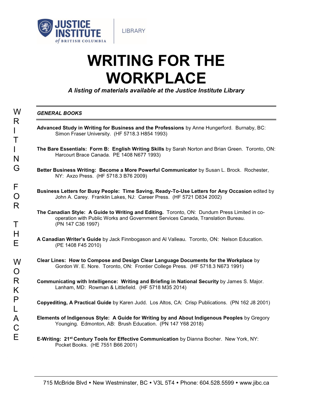 WRITING for the WORKPLACE Everybody Writes: Your Go-To Guide to Creating Ridiculously Good Content by Ann Handley