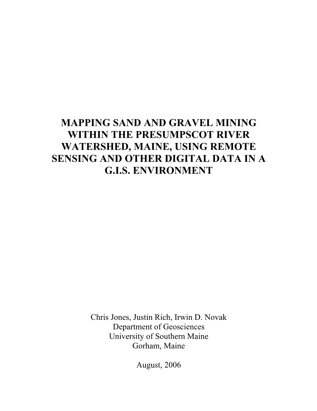 Mapping Sand and Gravel Mining Within the Presumpscot River Watershed, Maine, Using Remote Sensing and Other Digital Data in a G.I.S