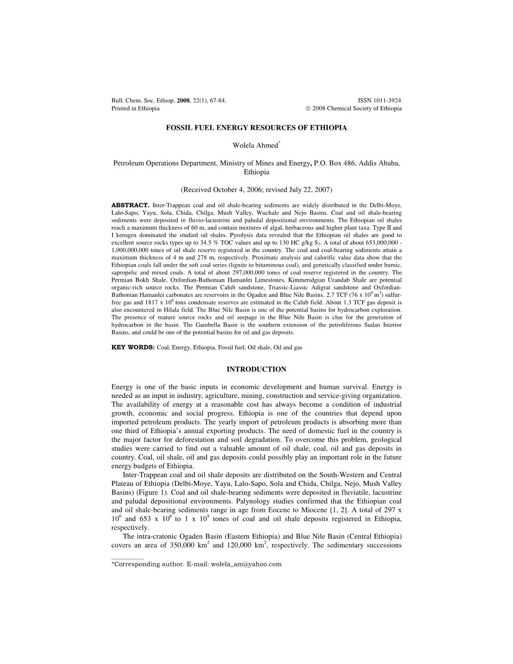 FOSSIL FUEL ENERGY RESOURCES of ETHIOPIA Wolela Ahmed* Petroleum Operations Department, Ministry of Mines and Energy, P.O. Box 4