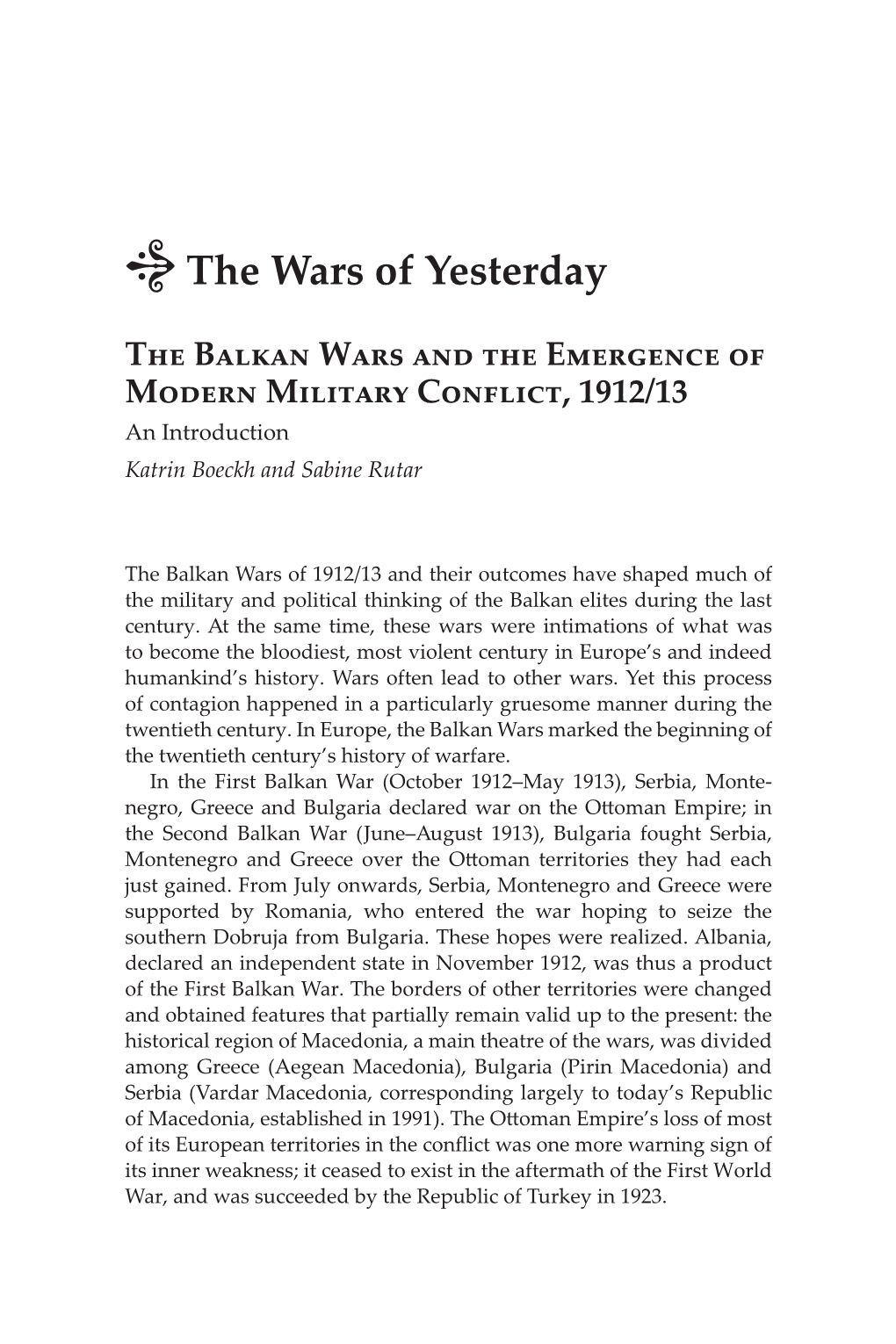 Introduction: the Wars of Yesterday: the Balkan Wars and The