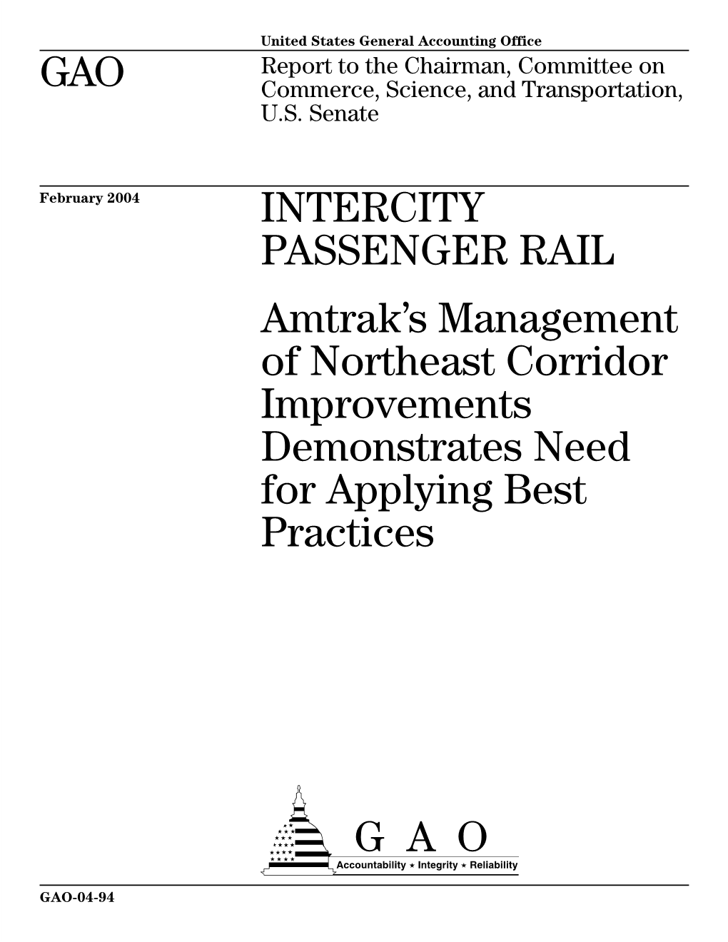 GAO-04-94 Intercity Passenger Rail: Amtrak's Management of Northeast Corridor Improvements Demonstrates Need for Applying Be