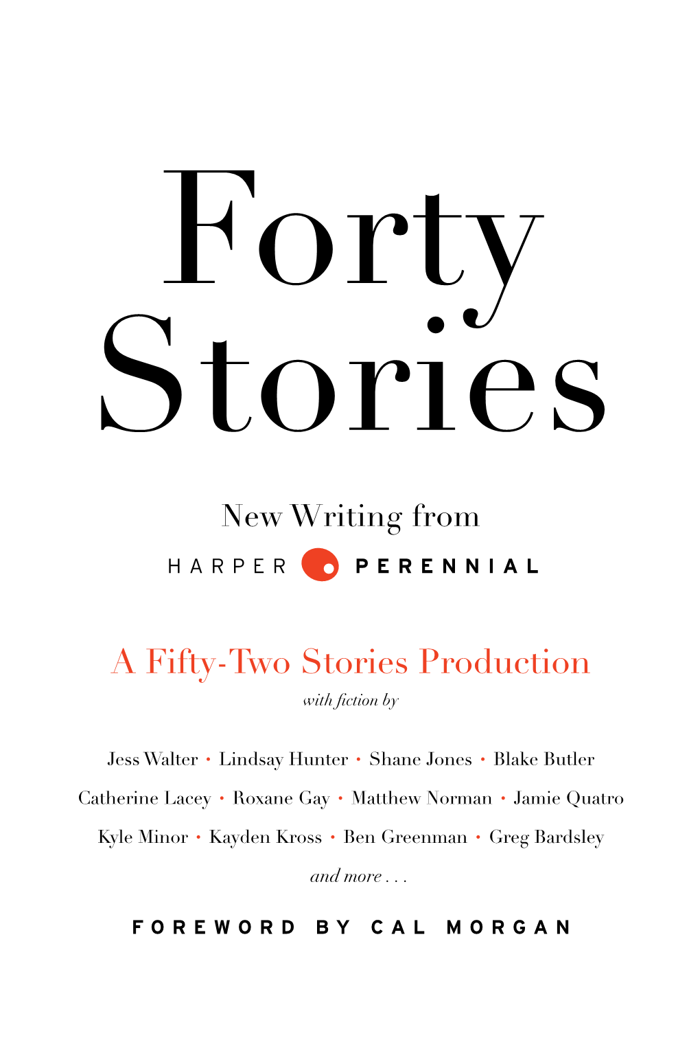 Forty Stories New Writing From