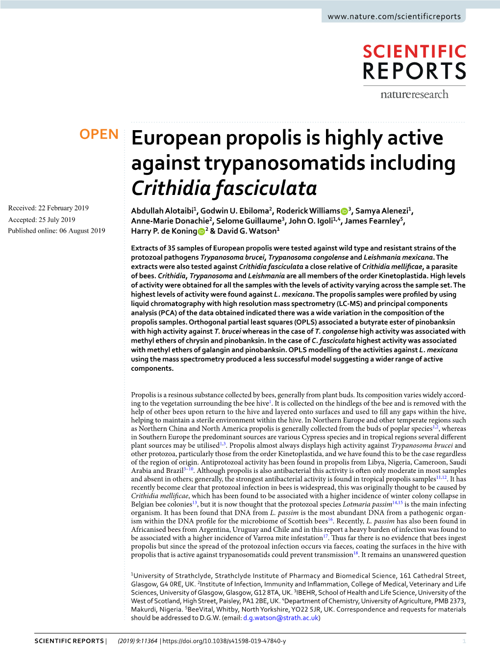 European Propolis Is Highly Active Against Trypanosomatids Including Crithidia Fasciculata Received: 22 February 2019 Abdullah Alotaibi1, Godwin U