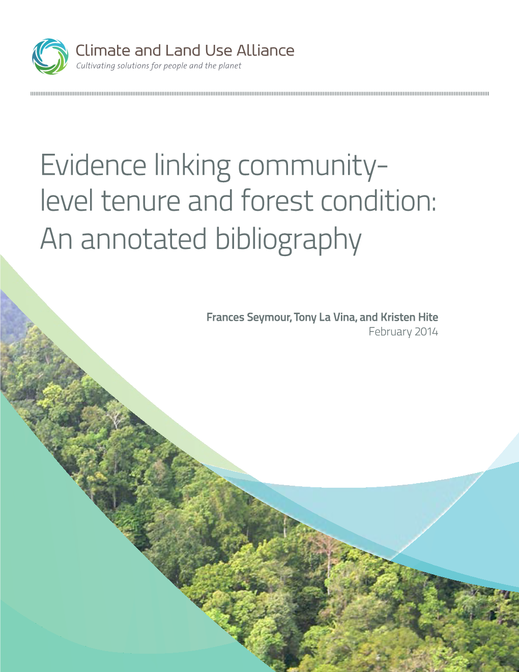 Evidence Linking Community- Level Tenure and Forest Condition: an Annotated Bibliography