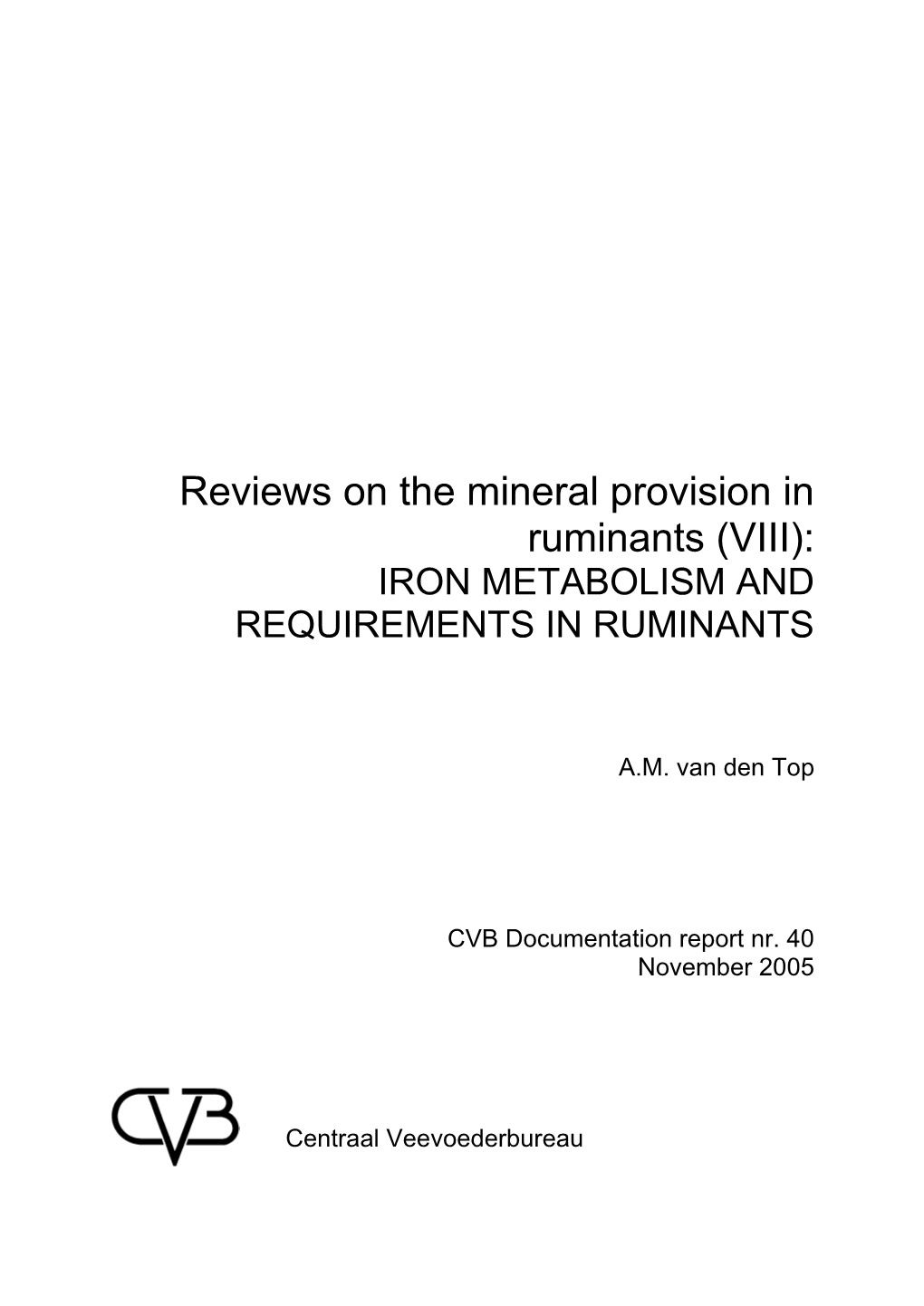 Reviews on the Mineral Provision in Ruminants (VIII): IRON METABOLISM and REQUIREMENTS in RUMINANTS