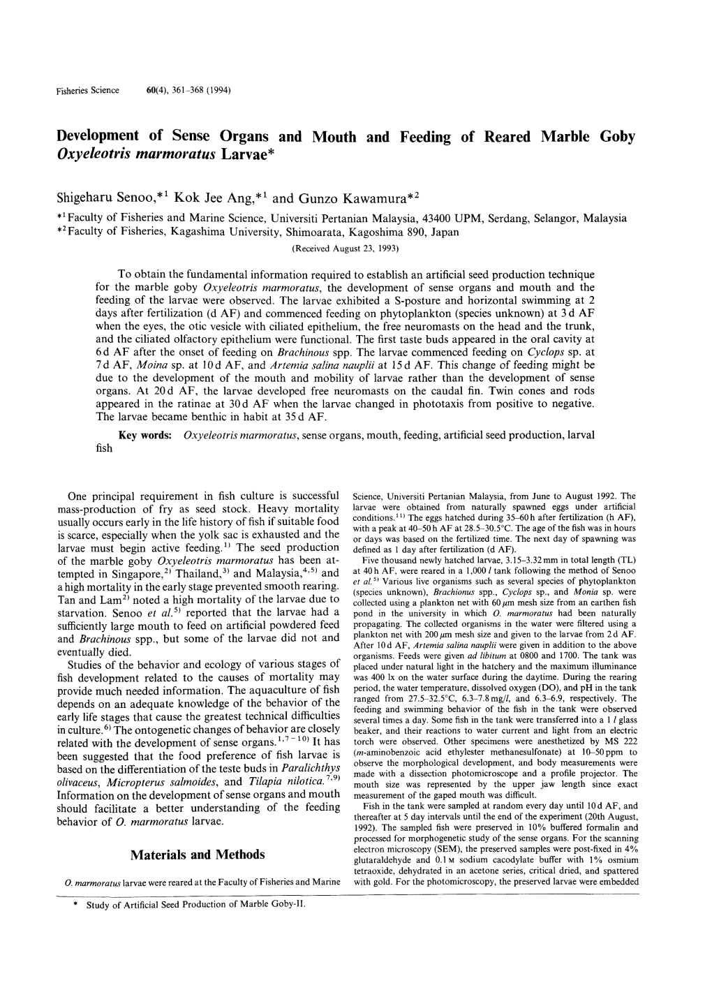 Development of Sense Organs and Mouth and Feeding of Reared Marble Goby Oxyeleotris Marmoratus Larvae*