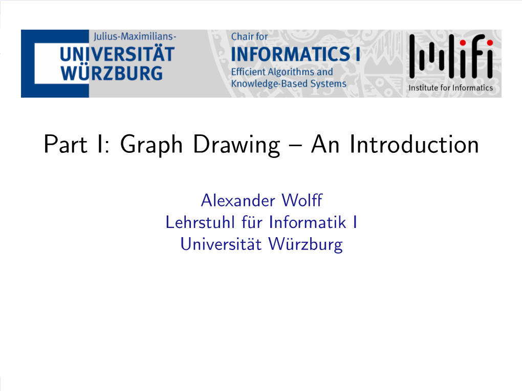 Part I: Graph Drawing – an Introduction