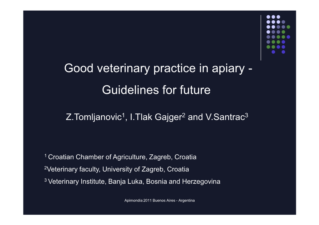 Good Veterinary Practice in Apiary - Guidelines for Future